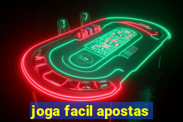 joga facil apostas